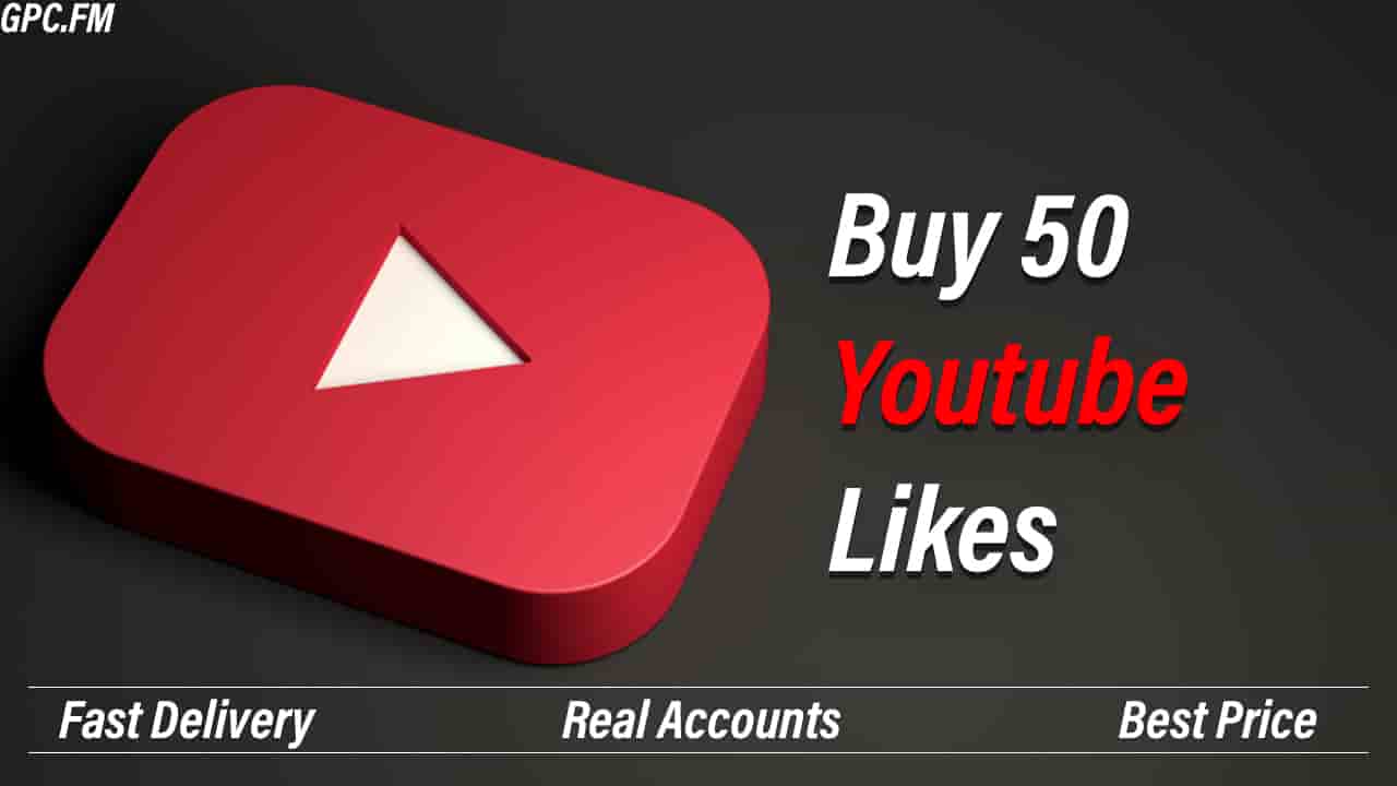 Buy 50 YouTube Likes